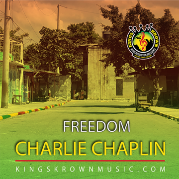 CHARLIE CHAPLIN : : FREEDOM